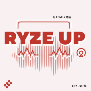 Ryze Up E07 - 专访 Bitlayer 联合创始人 Charlie Hu