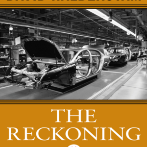 E10. 一本书看懂美国汽车业的兴衰与制度力量的觉醒 The Reckoning