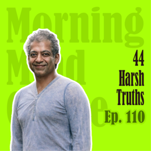 Ep110: 44 Harsh Truths About Human Nature | 纳瓦尔：你越快乐，就越成功