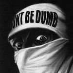 DONTBEDUMB