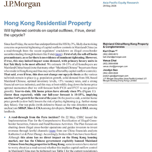 摩根大通:如果资本外流管控收紧属实,会打断香港住宅地产上行周期吗?