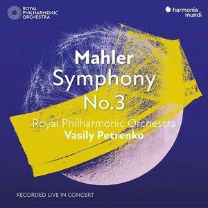 Op3.一百分钟，一整个世界：彼得连科(Vasily Petrenko)与皇家爱乐的马勒第三交响曲