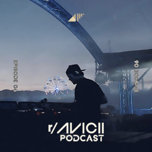 The r/Avicii Podcast - Episode 006