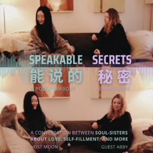 「Speakable Secrets」Ep02 A Sister's Conversation with Abby