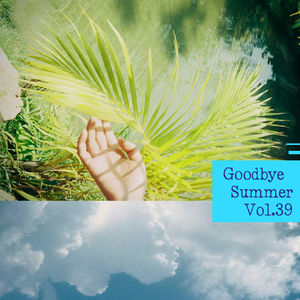 Vol.39 Goodbye，Summer|夏日FM