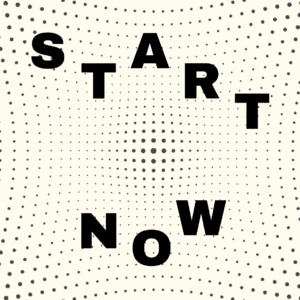 现在开始 Start Now