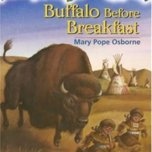 Magic Tree House #18: Buffalo Before Breakfast