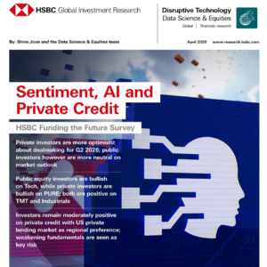 汇丰重磅：2026年二季度全球资本风向突变，AI与私募信贷成核心主线