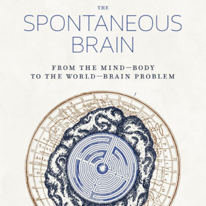 Vol.057 世界-大脑:跳出“身心”的千年迷宫