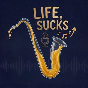生活萨克斯 Life Sucks
