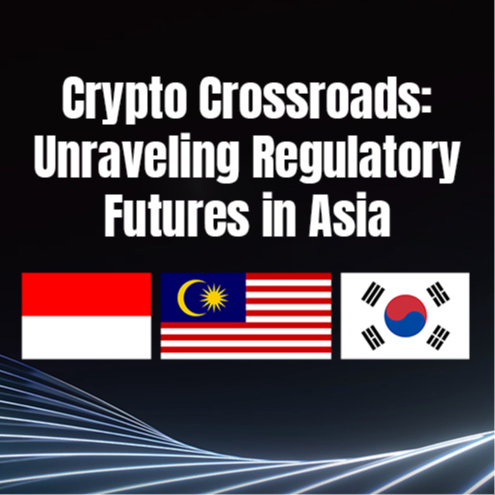Crypto Crossroads: Unraveling Regulatory Futures in Asia Crypto Crossroads: Unraveling Regulatory Futures in Asia