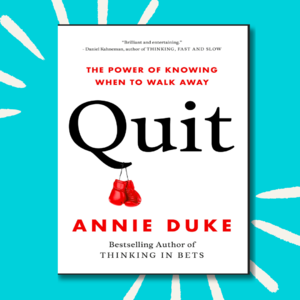 43《quit》读后心得： 这个工具帮你做出超过99%的人的决策