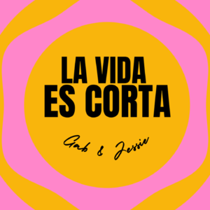 La vida es corta