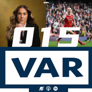 【看女足的】Mary Earps新书与争议，伦敦德比不存在的手球，英超需要Var吗