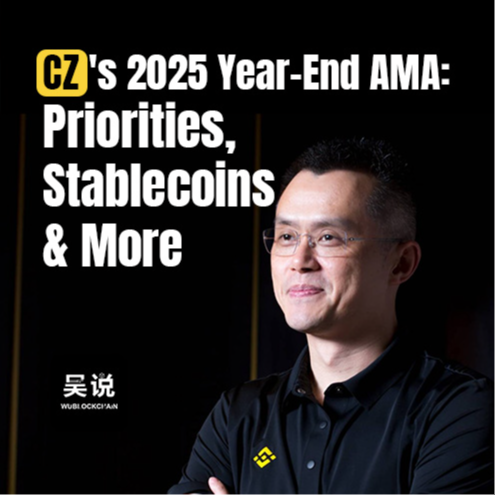 CZ's 2025 Year-End AMA: Priorities, Stablecoins & More
