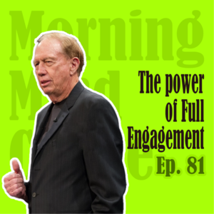 Ep81：The Power of Full Engagement | 高效的精力管理，比埋头努力更重要
