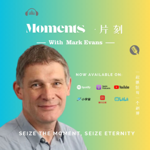 身体思考，身体诉说 | 马克·埃文斯（Mark Evans） #Episode 24