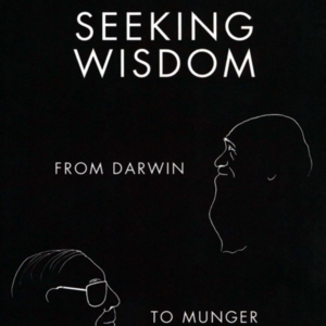 E02.《探寻智慧》从达尔文到芒格，如何培养理性思维Seeking Wisdom