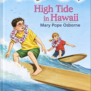 Magic Tree House #28: High Tide in Hawaii