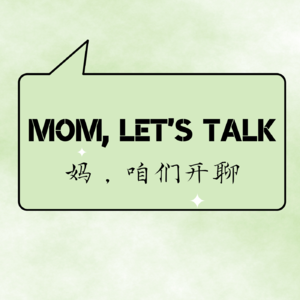 Mom, Let's Talk