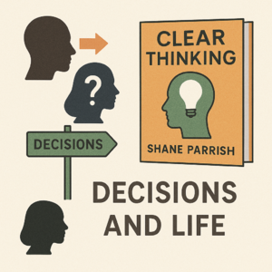 046 「看世界·心理」人生避坑指南——《清晰思考》平凡时刻成就非凡人生