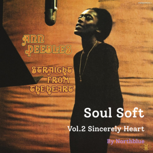 Soul Soft 灵魂温柔 Vol.2 - Sincerely Heart