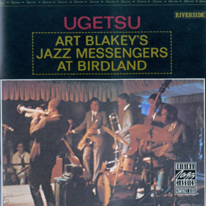 299 | Ugetsu - Art Blakey's Jazz Messengers at Birdland 1963