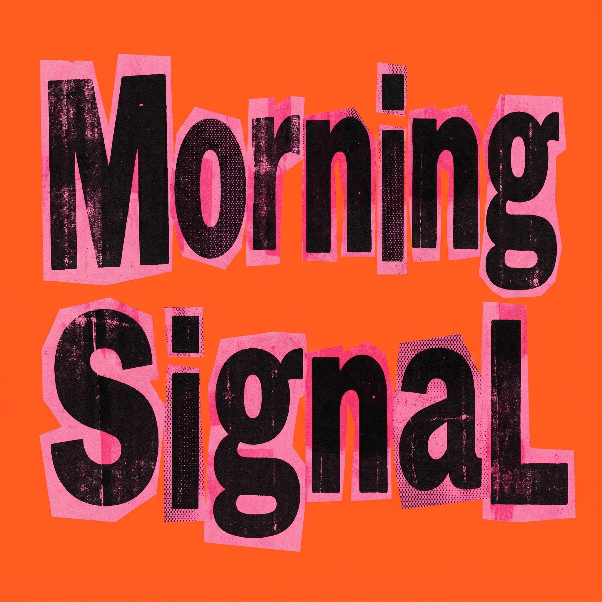 晨间信号（Morning Signal Daily ）2026年5月28日 episode artwork