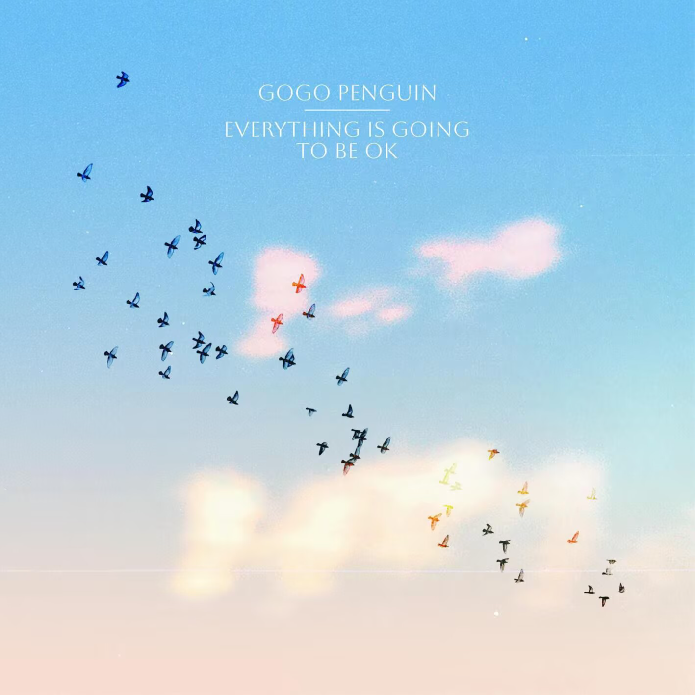 GoGo Penguin - Everything Is Going to Be OK episode artwork