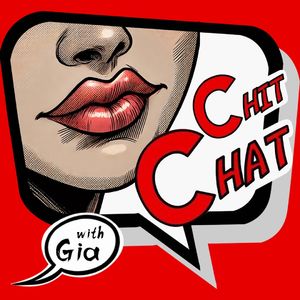 Chit Chat with Gia