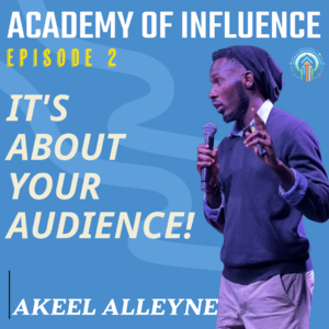 #2 It's About The Audience ft. Akeel Alleyne
