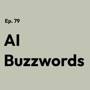 AI Buzzwords EP.79 下一代模型的商业化能力远超预期?