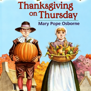 Magic Tree House #27: Thanksgiving on Thursday
