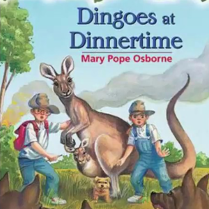 Magic Tree House #20: Dingoes at Dinnertime