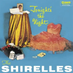 《滚石》杂志500首最伟大的歌曲赏析401 The Shirelles-Tonight's The Night