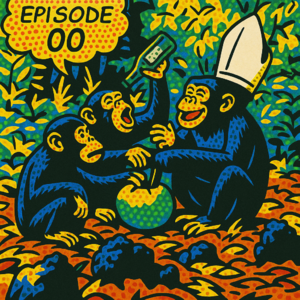 00｜新教皇还没出炉，猩猩已经先喝上了？