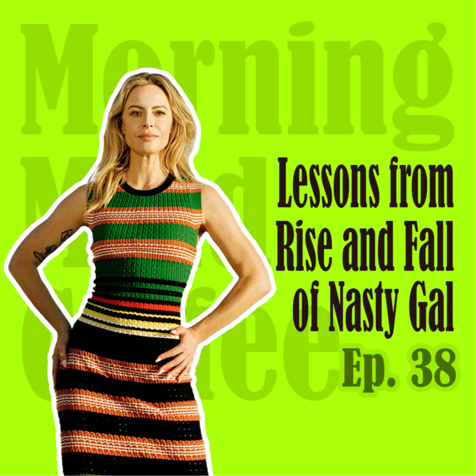 Lessons from the Rise and Fall of Nasty Gal | 人生在最低谷时反而收获最大