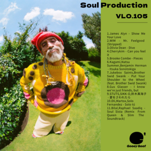 Soul Production灵魂产物 Vol.105—立夏快乐！Can you feel it？