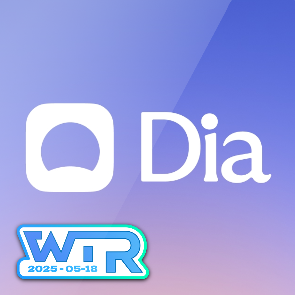 cover of episode WTR | 体验Dia AI浏览器，听名字超好记的WH-1000XM6