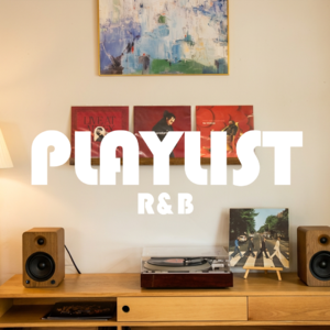 𝑷𝑳𝑨𝒀𝑳𝑰𝑺𝑻·高级慵懒R&B歌单|为房间提升氛围感|适合躺沙发放松循环听|慵懒|松弛