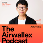 Vol.28 AI、金融基础设施与 Airwallex 的下一个十年