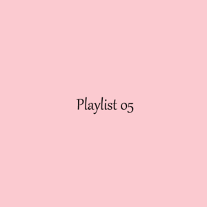 Playlist 05.赞美古怪