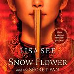 043. Snow Flower and the Secret Fan: 用女书书写女人的故事