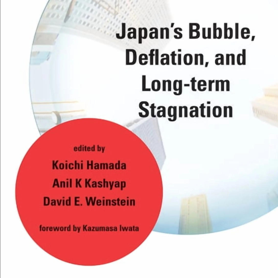 日本的泡沫通缩与停滞Japan's Bubble Deflation and Long-Term Stagnation episode artwork