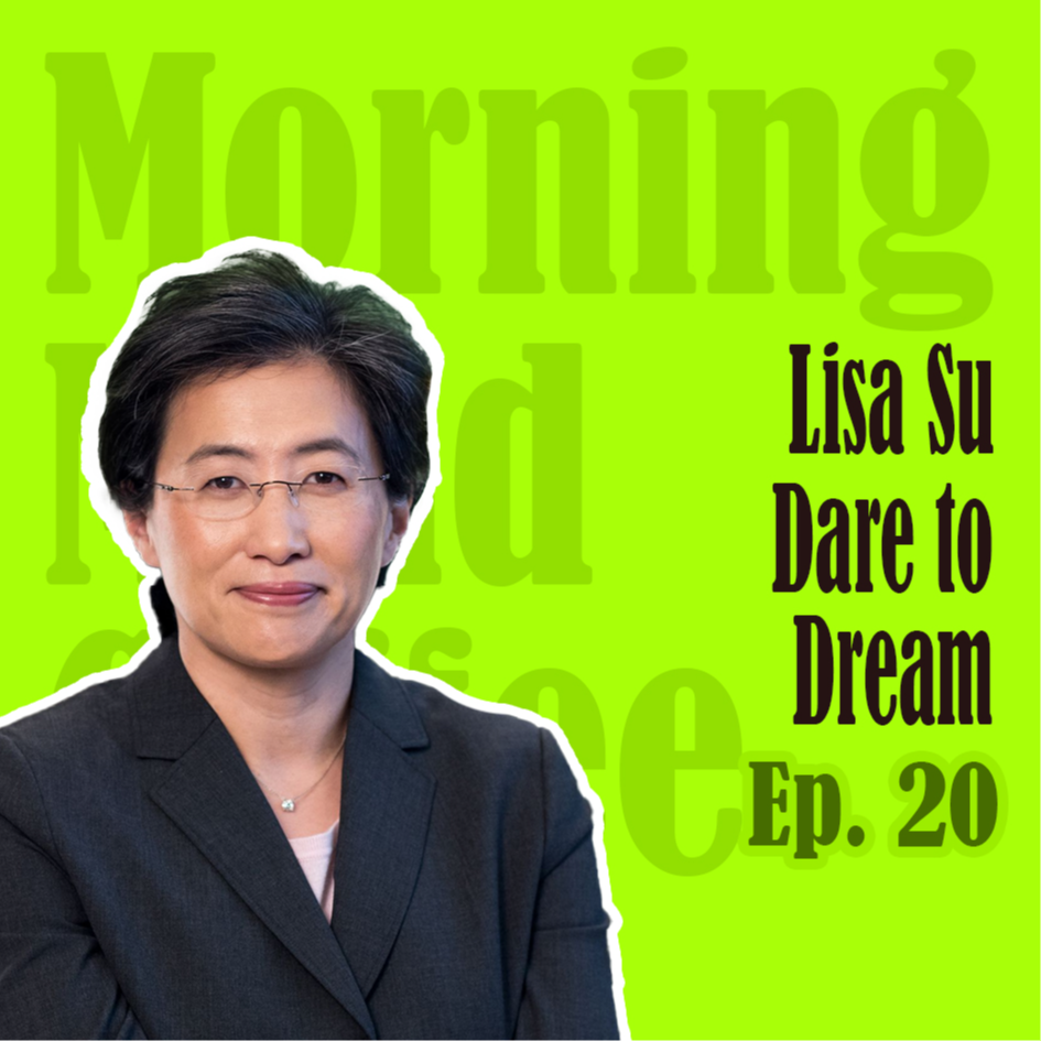 Lisa Su：Dare to Dream | AMD苏姿丰：坚持去做难而正确的事！
