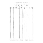 Death Stranding (Songs from the Video Game)