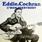 《滚石》杂志500首最伟大的歌曲赏析403 Eddie Cochran-C'mon Everybody