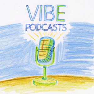 Vibe Podcasts：创刊号