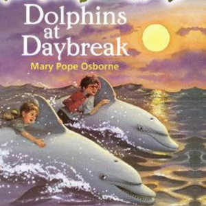 Magic Tree House #9: Dolphins at Daybreak