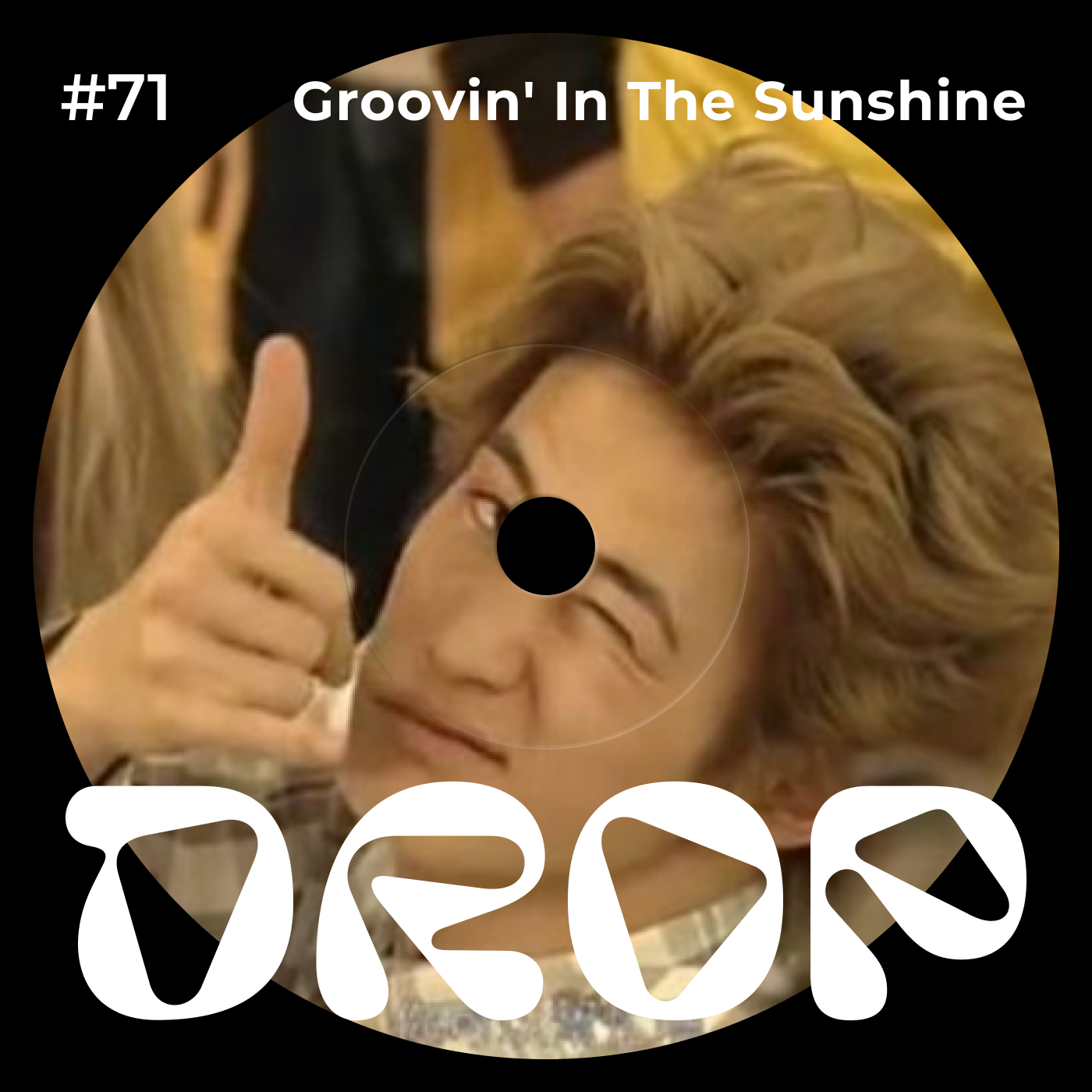 #71 Groovin' in the Sunshine episode artwork